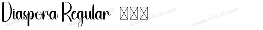 Diaspora Regular字体转换